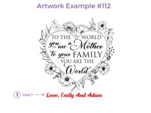 An artwork example for a cutting board featuring design #112, Mom Floral Design. The design includes the heartfelt message 'To the World you are a Mother To your family you are the World', with customizable space for personalization.