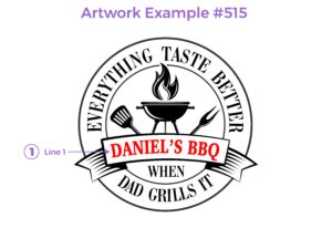 An artwork example for a cutting board featuring design #515, 'Everything Taste Better When Dad Grills It' Design. The artwork includes stylized text in elegant, bold lettering, accompanied by a personalized part with barbeque accessories and grill with fire flame on the background.